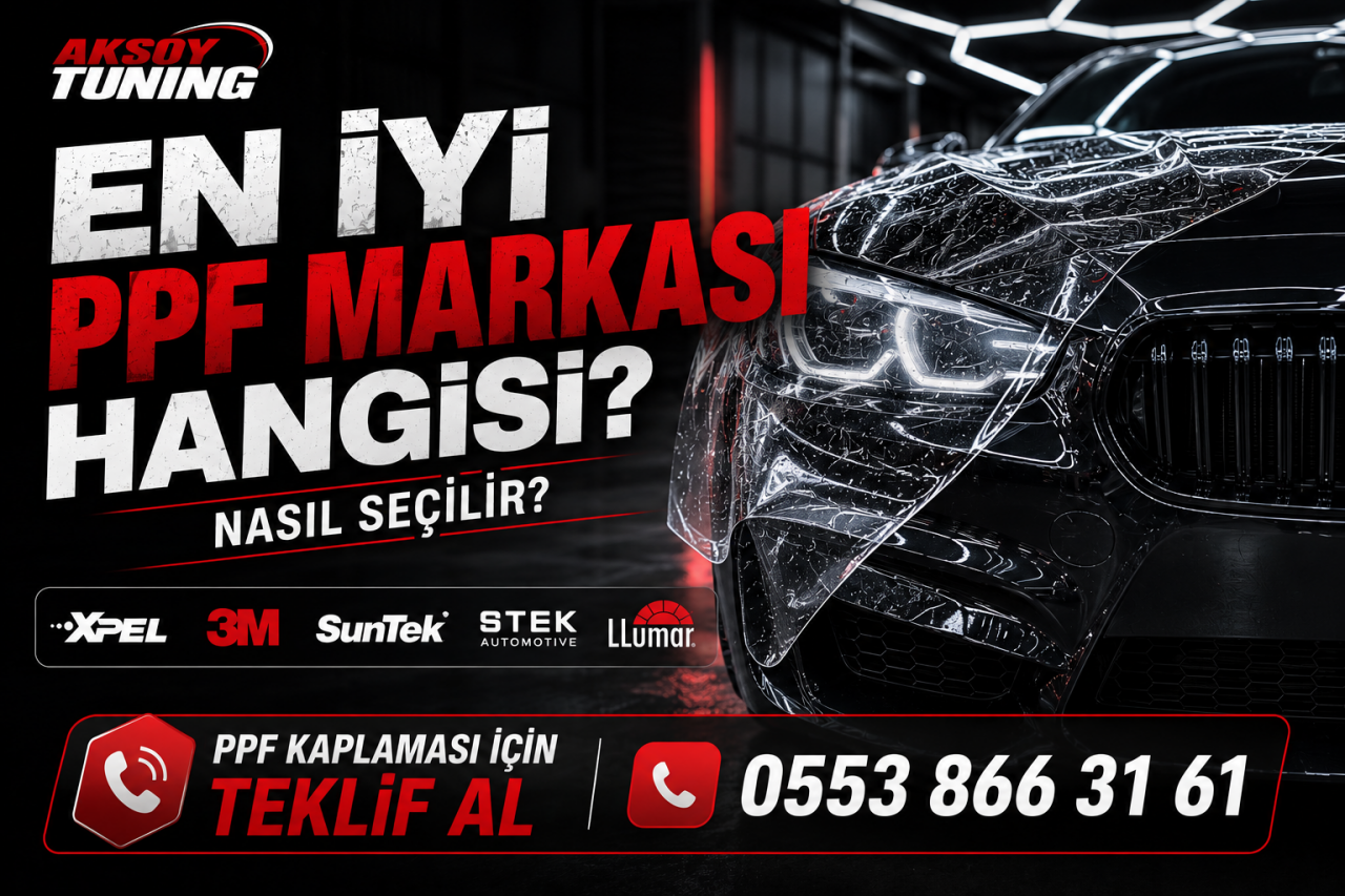 En İyi PPF Markası Hangisi? Nasıl Seçilir?