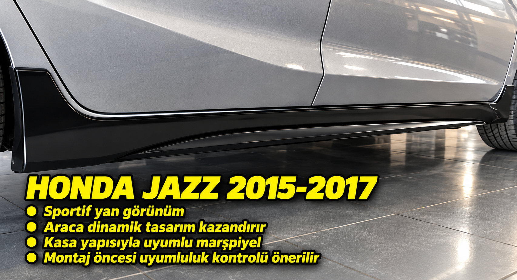 Jazz 2015-2017 İçin Uyumlu Marşpiyel