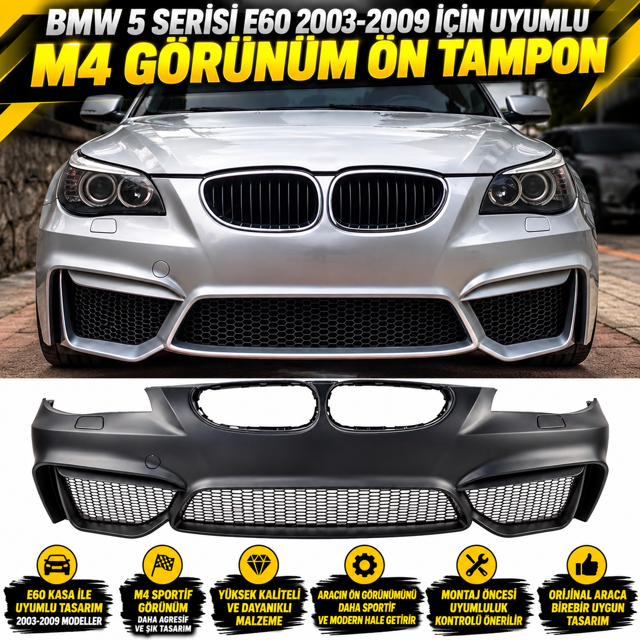 5 Serisi E60 2003-2009 İçin Uyumlu M4 Görünüm Body Kit (Ön Tampon, Arka Tampon, Panjur ve Ön Lip)